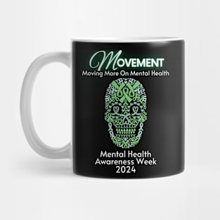 Movement Mental Health Awareness Week 2024 Men Women Kids Mug